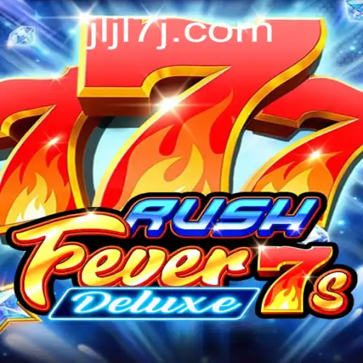 Exploring the Excitement of RushFever7sDeluxe and the Role of JLJL7